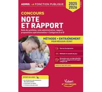 Note et Rapport - Méthode et entraînement intensif - 40 annales corrigées - Catégories A et B Concours 2025-2026 - Olivier Bellégo - Vuibert - broché - Scolaire / Universitaire