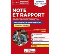 Note et Rapport - Méthode et entraînement intensif - 40 annales corrigées - Catégories A et B: Concours 2021-2022