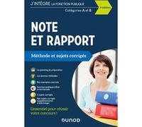 Note et Rapport - Méthode et Sujets corrigés - Catégories A et B - 2021: Catégories A et B - 2021 (2021)