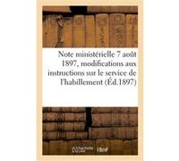 Note ministérielle du 7 août 1897 portant modifications aux instructions des 16 novembre 1887 Collectif (Auteur)