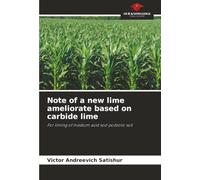 Note of a new lime ameliorate based on carbide lime: For liming of medium acid sod-podzolic soil