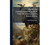 Note On Syringammina, A New Type Of Arenaceous Rhizopoda