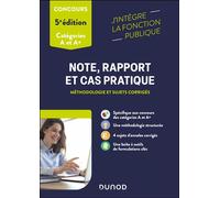Note, rapport et cas pratique Méthodologie et sujets corrigés - Catégories A et 5ème édition - Pierre Lièvre - Dunod - broché - Scolaire / Universitaire
