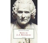 Note su J.-J. Rousseau. Testo francese a fronte