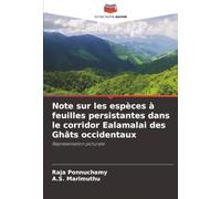 Note sur les espèces à feuilles persistantes dans le corridor Ealamalai des Ghâts occidentaux: Représentation picturale