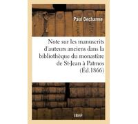 Note sur les manuscrits d'auteurs anciens qui se trouvent dans la bibliothèque du monastère