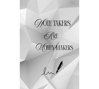 Note Takers Are Money Makers