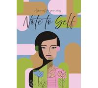 Note to Self: A Journal for your Idea