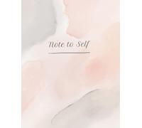 Note to Self: A Soft Space for Thoughts, Growth & Gentle Reminders