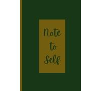 Note to Self: When It’s Worth Writing Down