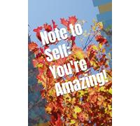 Note to Self - You're Amazing!