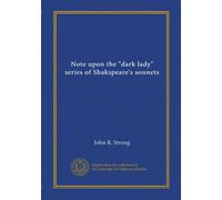 Note upon the "dark lady" series of Shakspeare's sonnets