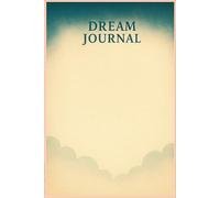 Note Ur Dream: A peaceful journal for recording your dreams, thoughts, and midnight wonder.