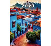 Notebook 2025 The Blue Pearl - Monthly Planner with Notes & 2025-2026 Calendars: A Beautifully Decorated & Colorful Journal Inspired by Morocco