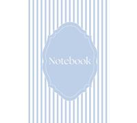 Notebook: Aesthetic Blue & White Striped Lined Notebook for Writing, Notes, Journaling, School, Work & Everyday Use