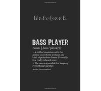 Notebook: Bass Player Definition Bassist Gift For Musicians Medium Size 6'' X 9'' Cello Notebookwhite Paper Blank Journal With Black Cover 116 Pages For Men And Women