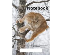 Notebook Blank Pages Wildlife Climbing Lynx: Contains 400 blank pages with page numbers and a blank numbered index for filling in | 6x9'' | 15x23 cm | 421 pages incl. index | Lynx | Lynx lynx