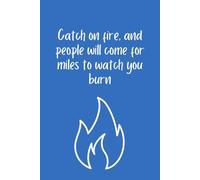 Notebook: Catch on Fire