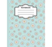 Notebook: Composition Notebook College Ruled, 101 Pages, Cute Daisy Design, 7.5 x 9.25 Inches