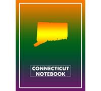 Notebook: Connecticut State Map Notebook - College Ruled 100 Pages - Large 8.5 x 11