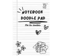 NoteBook Doodle Pad: For the doodlers