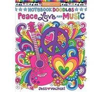 Notebook Doodles Peace Love and Music by Jess Volinski Jess Volinski (Auteur)
