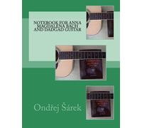 Notebook For Anna Magdalena Bach And Dadgad Guitar