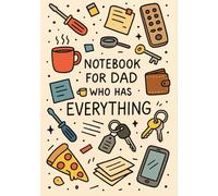 Notebook for Dad who has everything | Funny Gift for Father's Day, Birthday or Everyday Use: Squared Grid Notebook | 120 Pages | Glossy Cover