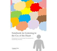 Notebook for Listening to the Cry of the Heart - 30 Questions to Avoid Being Overwhelmed by Overflowing Emotions - Compact size