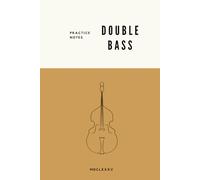 Notebook for Music Lessons - Double Bass: Lined Pages for Teacher Notes and Guidance