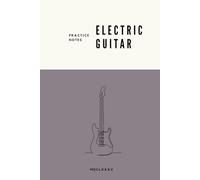 Notebook for Music Lessons - Electric Guitar: Lined Pages for Teacher Notes and Guidance