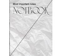 Notebook for the most important notes: Measures 8.5 x 11 with white, lined paper.
