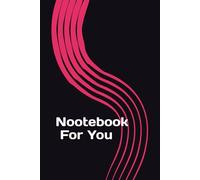 Notebook For You: Blank Pages For All Your Notes, Thoughts, Reflections and Creative Moments