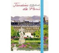 Notebook Jardins de Paris Fabrice Moireau (Auteur)