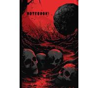 Notebook!: Lined Pages, Notes, Halloween Season, Scary, Skulls, Perfect Present, for Horror Lover, Great Gift, Journal, Dark Fantasy Style.