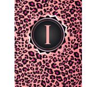NOTEBOOK: Monogram Initial Letter I - Pink Leopard Print and Dazzling Rose Gold Frame. Elegant, Feminine & Pretty. Personalized Notebook for women, ... for women, girls. Pink Cheetah Notebook