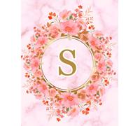 NOTEBOOK: Monogram Initial Letter S - Beautiful Pink Marble art design with Delicate Pink Floral Bouquets adorning a Gold Circular Frame. Elegant, ... Personalized Notebook for women, girls