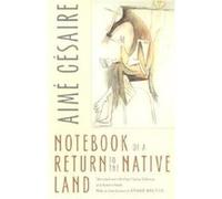 Notebook of a Return to the Native Land by Aime Cesaire Aime Cesaire (Auteur)