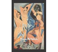 Notebook - Pablo Picasso: Carnet de notes - Pablo Picasso - Les Demoiselles d'Avignon : carnet de 100 pages avec couverture artistique - Une belle idée de cadeau pour les âmes artistique