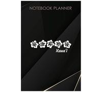 Notebook Planner Kaua I Kauai With Hawaiian Hawaii Hibiscus Flowers: Paycheck Budget, 114 Pages, 6x9 Inch, Happy, Hour, Work List, Daily, Mom