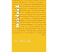 Notebook: Shit I can't say in public