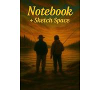 Notebook + Sketch Space - 241 pages: Peaceful fishing by the lakeside under a golden sky