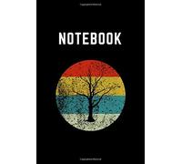 Notebook: Tree Tree Vintage Style Awesome For Earth Day Tree Day Camping Hiking School Outfit You Can Take Note Of Everything You Need To Remember Every Day. Nature Theme Consists Of 120 Pages 6 X 9 I