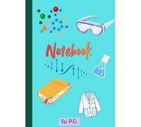Notebook: Wide Ruled Chemistry Notebook for School, High School, College & University | 100 Lined Pages for Class Notes, Lab Notes, Homework, Study, Revision & Exam Preparation