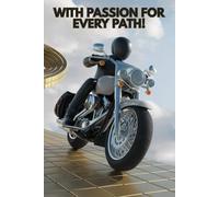 Notebook - "With passion for every path!": Motorcyclist | Motorbike | 140 Pages | Line | 6x9 in