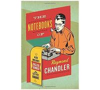The Notebooks of Raymond Chandler Raymond Chandler (Auteur)