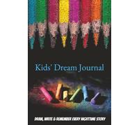 NoteNest Kids' Dream Journal: Capture the Magic of Sleepytime Adventures!