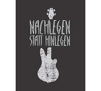 Notenheft: Das Notenbuch Fuer Alle Gitarristen Ueber 100 Blanko Seiten Im A4+ Format Zum Niederschreiben Deiner Besten Songs Und Lieder Motiv: Bassist Nachlegen Statt Hinlegen 3