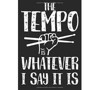 Notenheft: Das Notenbuch Fuer Alle Schlagzeuger Ueber 100 Blanko Seiten Im A4 Format Zum Niederschreiben Deiner Besten Songs Und Lieder Motiv: My Tempo