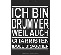 Notenheft: Das Notenbuch Fuer Alle Schlagzeuger Ueber 100 Blanko Seiten Im A4 Format Zum Niederschreiben Deiner Besten Songs Und Lieder Motiv: